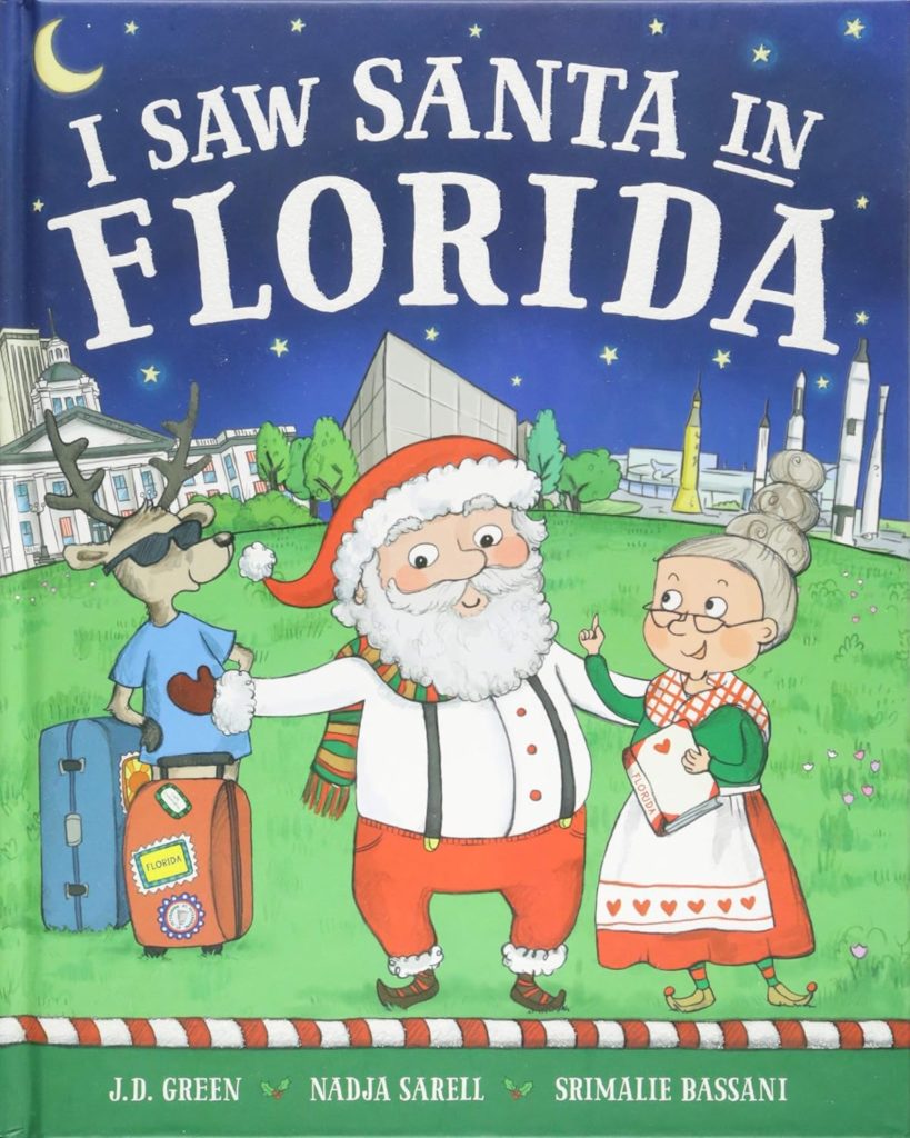 I Saw Santa In... by JD Green